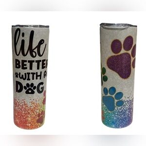 Handmade Dog Lover Stainless Steel Tumbler | 20oz | Life Is Better With a Dog